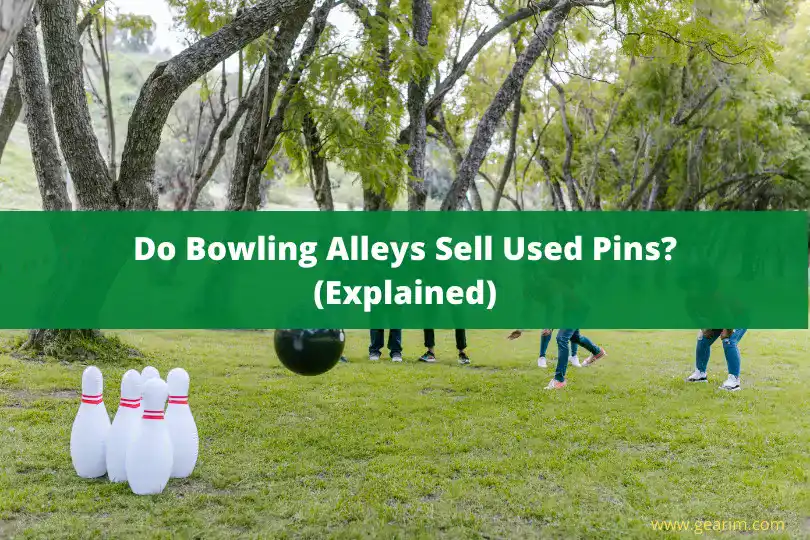 Do Bowling Alleys Sell Used Pins