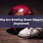 Why Are Bowling Shoes Slippery