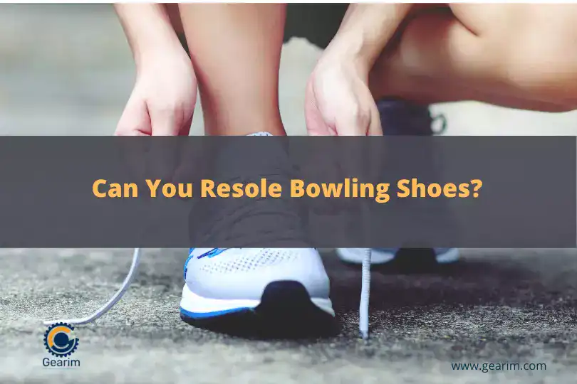 Can You Resole Bowling Shoes