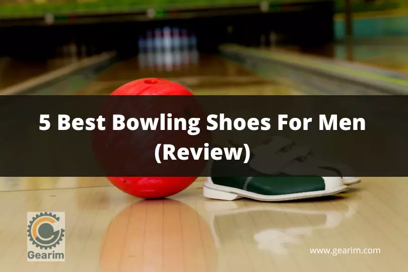 5 Best Bowling Shoes For Men - Review