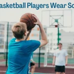 Do Basketball Players Wear Socks? (Explained)